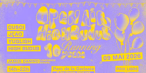 OPEN AIR I 10 YEARS RUNNING HIGH BUDUB