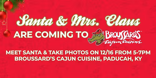 Santa & Mrs. Claus at Broussard's!