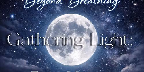 Gathering Light: Full Moon Ceremony