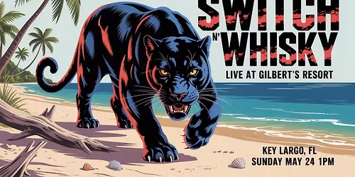Switch N' Whisky Returns to Gilbert's Resort in Key Largo