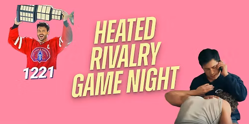 Heated Rivalry Game Night - Berlin, June 6
