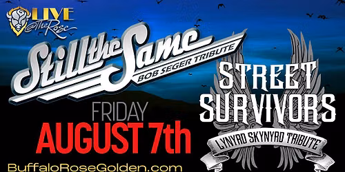Still The Same with Street Survivors - Seger and Skynrd together at The Rose!
