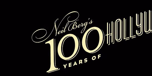 Neil Bergs 100 Years of Hollywood at Weinberg Center For The Arts