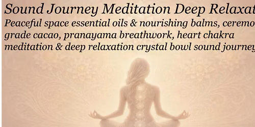 Sound journey meditation deep relaxation