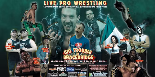 Rock Solid Wrestling presents Big Trouble in Bracebridge