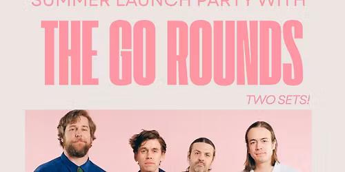 Summer Launch Party with The Go Rounds