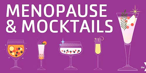Menopause & Mocktails!