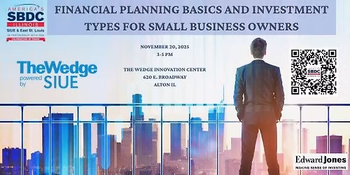 The Wedge + SIUE Presents: Financial Planning Basics and Investment Types for Small Business Owners