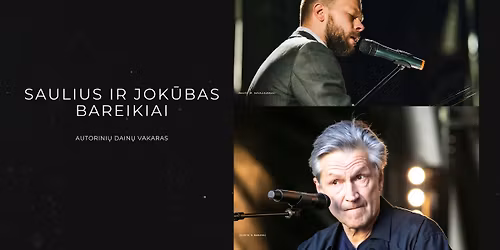 Saulius ir Jok\u016bbas Bareikiai | \u201cTamsta\u201d klubas