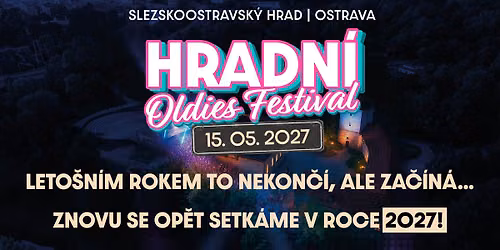 HRADN\u00cd OLDIES FESTIVAL 2027 \u2013 OSTRAVA