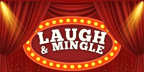 Laugh & Mingle