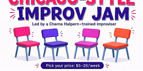 Chicago-Style Improv Jam: Monday Nights in Downtown Seattle (Pay What You C