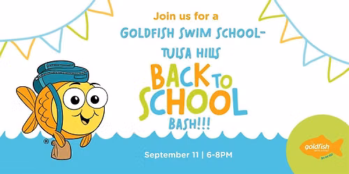 Goldfish Swim School Tulsa Hills Back to School Bash