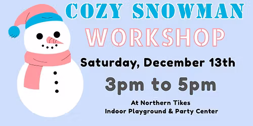 Cozy Snowman Workshop