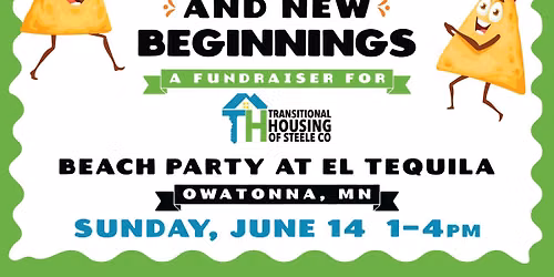 Nachos and New Beginnings\u2014a Transitional Housing of Steele County Community Fundraiser