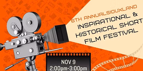 6th Annual Siouxland Inspirational and Historical Film Festival