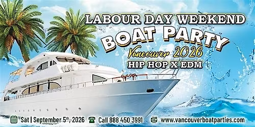 Labour Day Weekend Hip Hop X EDM Boat Party Vancouver  2026