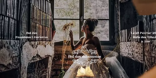 Bal des d\u00e9butantes : F\u00e9eries litt\u00e9raires