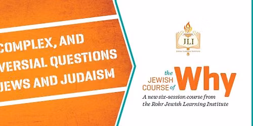 The Jewish Course of Why