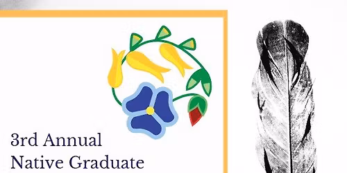 3rd Annual Native Graduate Honoring Ceremony