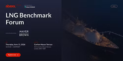 LNG Benchmark Forum By: Abaxx Exchange