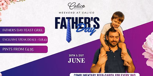 Father\u2019s Day Feast at Calico \u2013 Book Your Table Today!