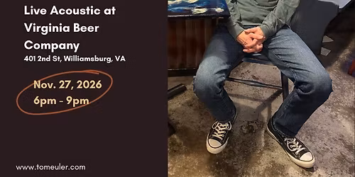 Tom Euler Acoustic at The Virginia Beer Company