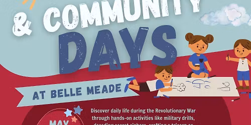 Homeschool & Community Days at Belle Meade