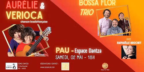 Bossa Flor Trio et Aur\u00e9lie & Verioca