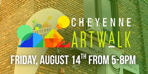August Second Friday Artwalk Cheyenne