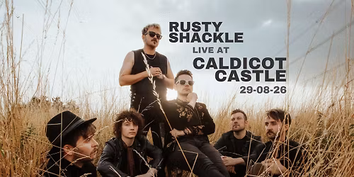 Rusty Shackle - Caldicot Castle