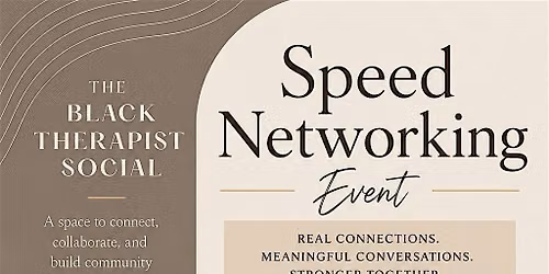 The Black Therapist Social: Speed Networking Event