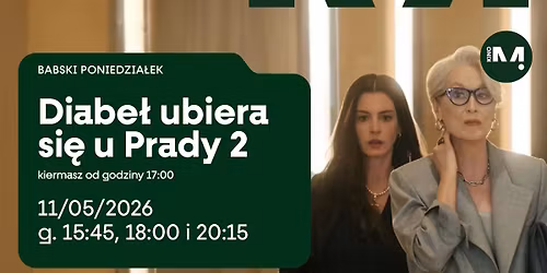 Babski Poniedzia\u0142ek - Diabe\u0142 ubiera si\u0119 u Prady 2