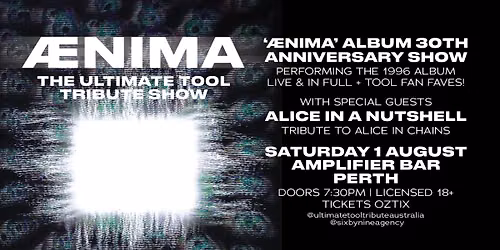 AENIMA\u2013THE ULTIMATE TOOL TRIBUTE SHOW | \u201c\u00c6nima\u201d 30th Anniversary Album Tribute | Amplifier, Perth WA