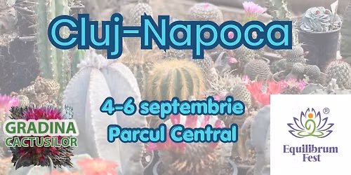 Cactu\u0219i la t\u00e2rg, Cluj Napoca, Equilibrum Fest