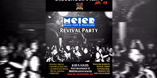 Oldschool Party Nr. 13 - MEIER MUSIC HALL Revival Party (KufA Haus)