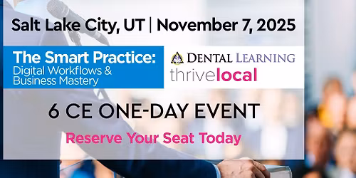 The Smart Practice: Digital Workflows & Business Mastery - Salt Lake City