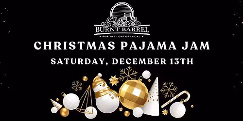 Christmas Pajama Jam Featuring The Tone Merchants @ Burnt Barrel