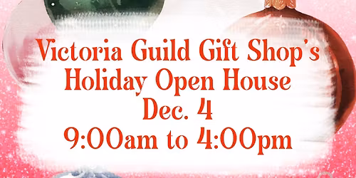 Victoria Guild Gift Shop Holiday Open House
