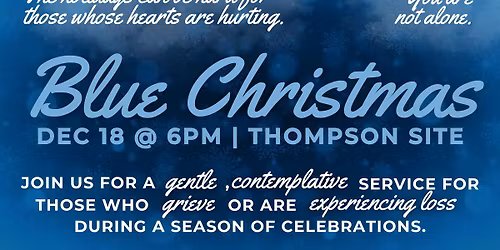 Blue Christmas - for those who are grieving this Christmas