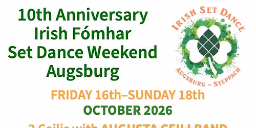 10th ANNIVERSARY IRISH F\u00d3MHAR SET DANCING WEEKEND AUGSBURG