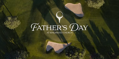 Father's Day at Kingwood Church