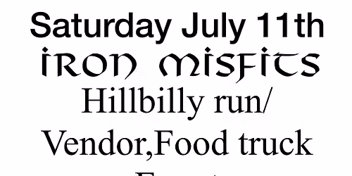 Iron misfits hillbilly run and vendor event