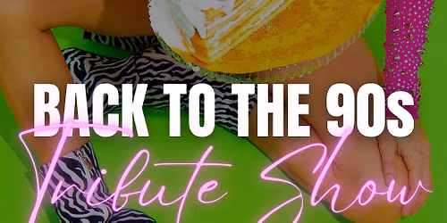 Back to the 90s The Ultimate Pop Party