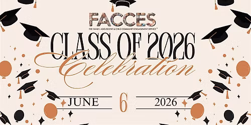 FACCES Class of 2026 Celebration