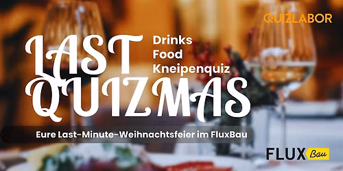 Last Quizmas im FluxBau