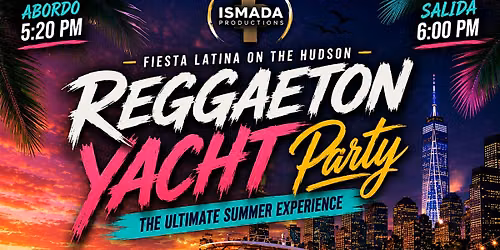 Fiesta Latina Sunset Yacht Party  | Latin & Reggaeton Edition