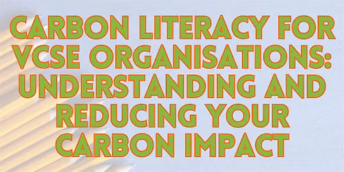 Carbon Literacy for VCSE Organisations
