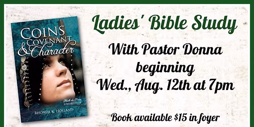 Coins, Covenant & Character. Ladies' Bible Study
