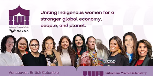 IWI Indigenous Women in Industry Summit: Canada 2026